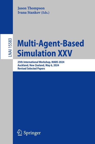 Multi-Agent-Based Simulation XXV