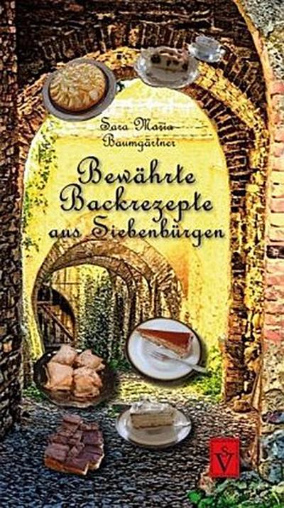 Bewährte Backrezepte aus Siebenbürgen