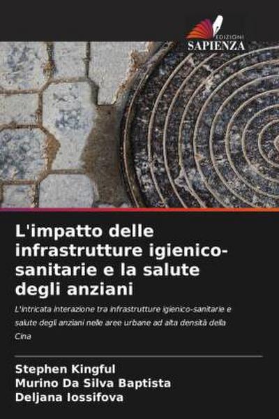 L’impatto delle infrastrutture igienico-sanitarie e la salute degli anziani