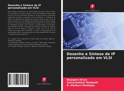 Desenho e Síntese de IP personalizado em VLSI