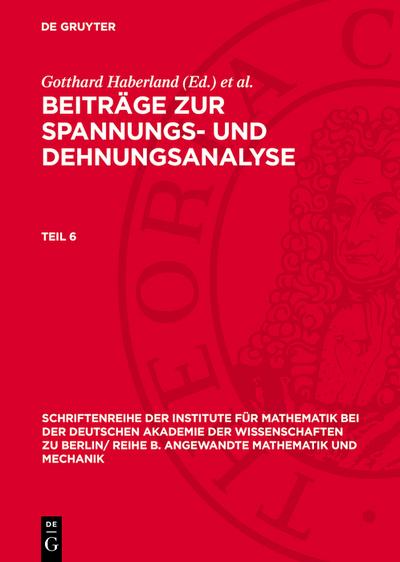 Beiträge zur Spannungs- und Dehnungsanalyse. Teil 6