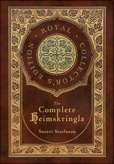 The Complete Heimskringla (Royal Collector’s Edition) (Case Laminate Hardcover with Jacket)