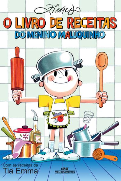 O livro de receitas do Menino Maluquinho