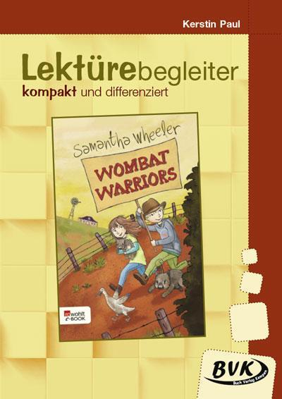 Lektürebegleiter - kompakt und differenziert: Wombat Warriors