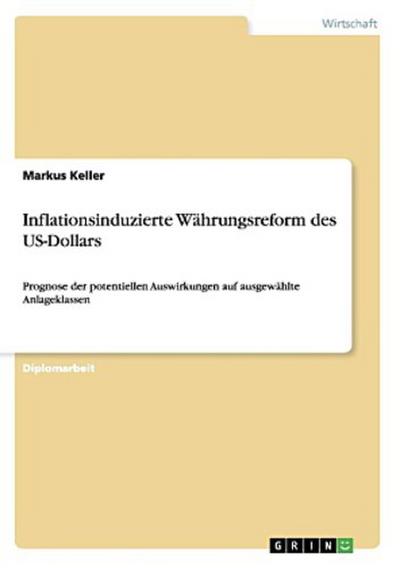 Inflationsinduzierte Währungsreform des US-Dollars