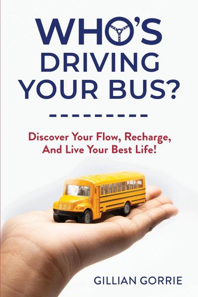 Who’s Driving Your Bus?