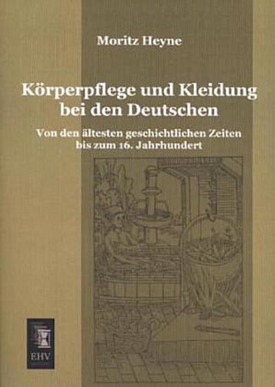 Körperpflege und Kleidung bei den Deutschen