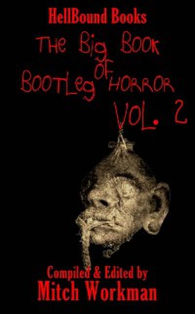 The big Book of Bootleg Horror Volume 2