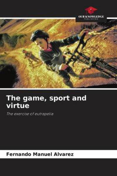 The game, sport and virtue