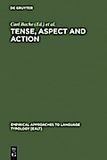 Tense, Aspect and Action
