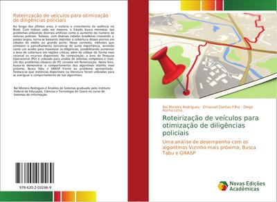 Roteirização de veículos para otimização de diligências policiais - Raí Moreira Rodrigues