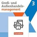 Kaufleute im Groß- und Außenhandelsmanagement - Ausgabe 2020 - Band 3