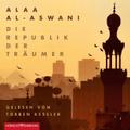 Die Republik der Träumer, 3 Audio-CD, 3 MP3