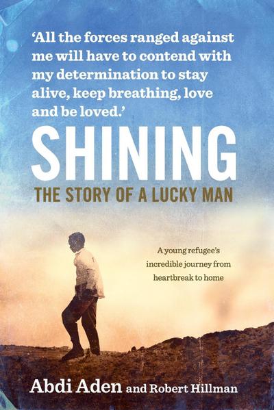 SHINING THE STORY OF A LUCKY MAN