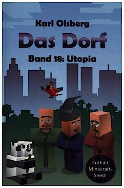 Das Dorf Band 18: Utopia