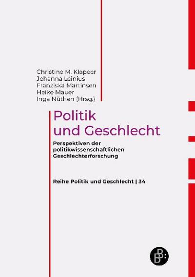 Handbuch Politik und Geschlecht: Perspektiven der politikwissenschaftlichen Geschlechterforschung