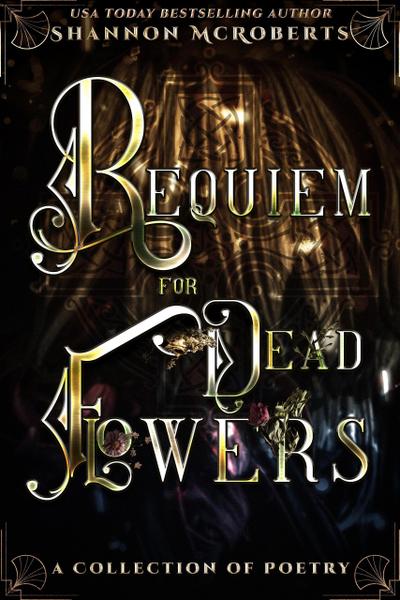 Requiem For Dead Flowers (Poetry)