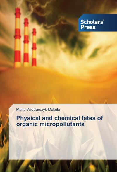 Physical and chemical fates of organic micropollutants