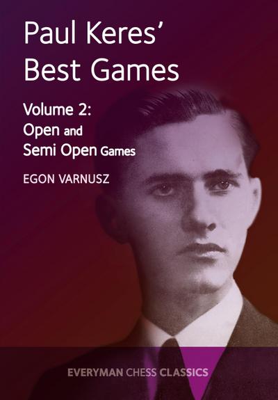 Paul Keres’ Best Games Vol 2