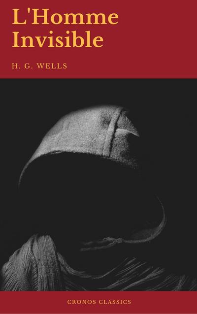 L’Homme invisible (Cronos Classics)