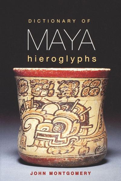 Dictionary of Maya Hieroglyphs