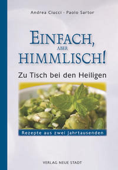 Einfach, aber himmlich!