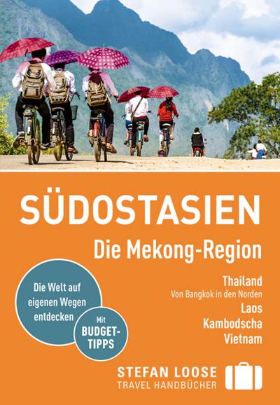 Stefan Loose Reiseführer E-Book Südostasien, Die Mekong Region