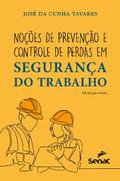 Noções de prevenção e controle de perdas em segurança do trabalho