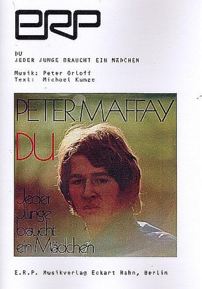 Du  und  Jeder Junge braucht ein Mädchen:für Klavier/Gesang/Gitarre