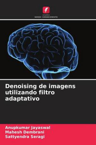 Denoising de imagens utilizando filtro adaptativo