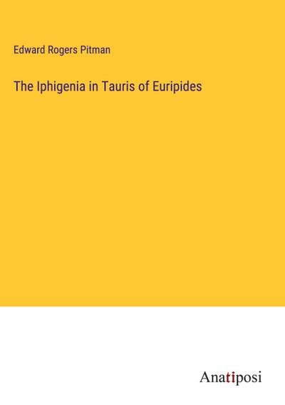 The Iphigenia in Tauris of Euripides