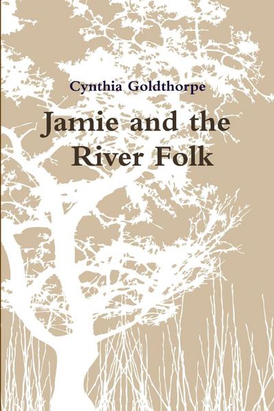 Jamie and the ’River Folk’