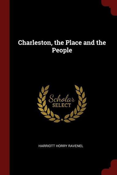 CHARLESTON THE PLACE & THE PEO