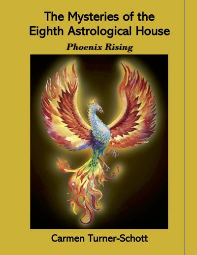 The Mysteries of the Eighth Astrological House