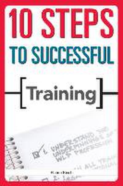 10 Steps to Successful Training