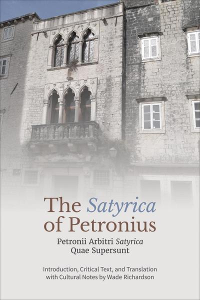 The ’Satyrica’ of Petronius