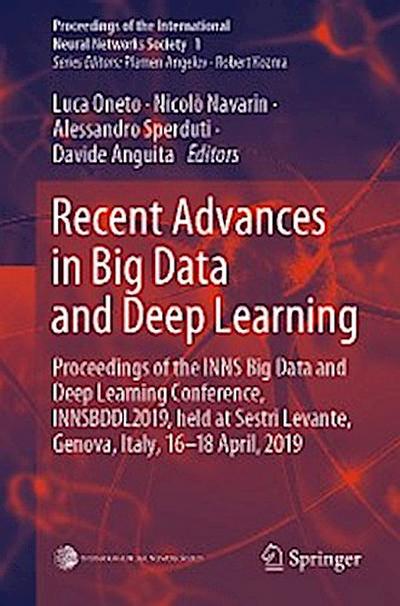 Recent Advances in Big Data and Deep Learning