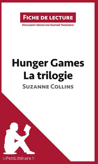 Hunger Games La trilogie de Suzanne Collins (Fiche de lecture)