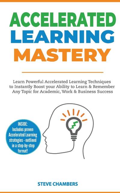 Accelerated Learning