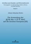Die Anwendung der §§ 96 Abs. 4,97 ff. AktG auf die