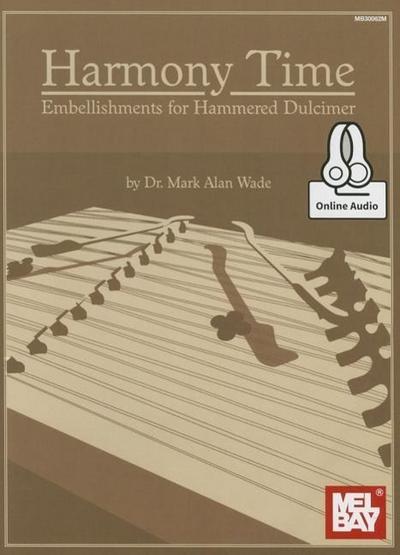 Harmony Time: Embellishments for Hammered Dulcimer