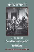 ¿Por qué la Constitución importa?