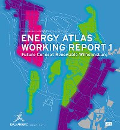 Energy Atlas Working Report 1