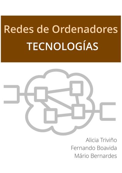 Redes de Ordenadores - Tecnologias (Redes de Ordenadores - Fundamentos, #3)