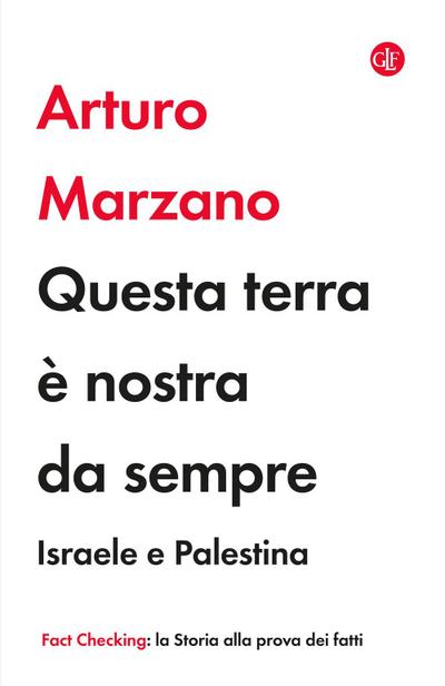 Questa terra è nostra da sempre. Israele e Palestina