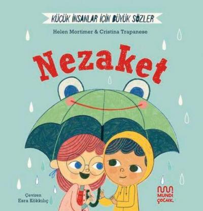 Nezaket - Kücük Insanlar Icin Büyük Sözler
