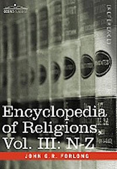 Encyclopedia of Religions - In Three Volumes, Vol. III - John G. R. Forlong