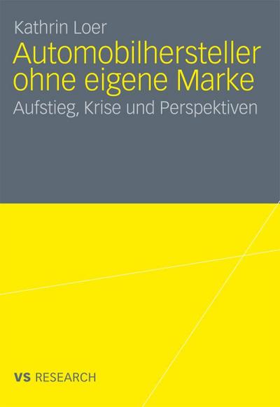 Automobilhersteller ohne eigene Marke