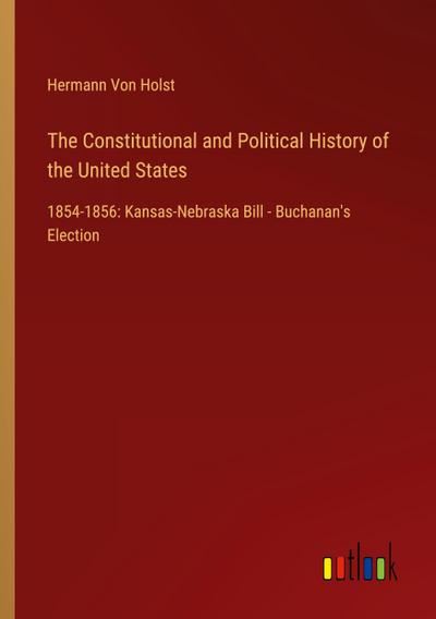 The Constitutional and Political History of the United States