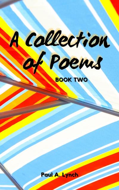 A  Collection of Poems (A Collection of Poems, #2)